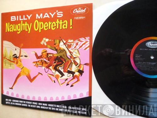 Billy May And His Orchestra - Billy May's Naughty Operetta!