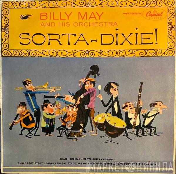 Billy May And His Orchestra - Sorta-Dixie!