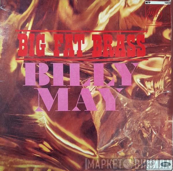 Billy May - Big Fat Brass