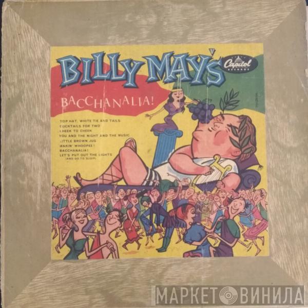  Billy May  - Billy May's Bacchanalia!