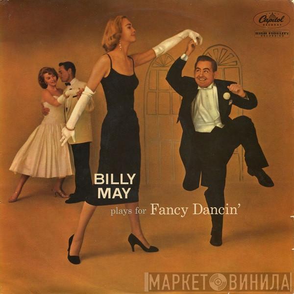 Billy May - Plays For Fancy Dancin'