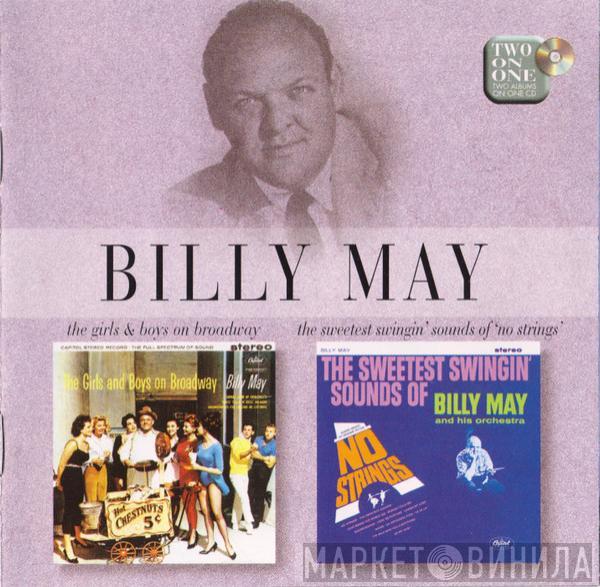 Billy May - The Girls And Boys On Broadway & The Sweetest Swingin' Sounds Of 'No Strings'