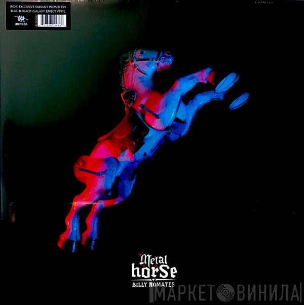 Billy Nomates - Metal Horse