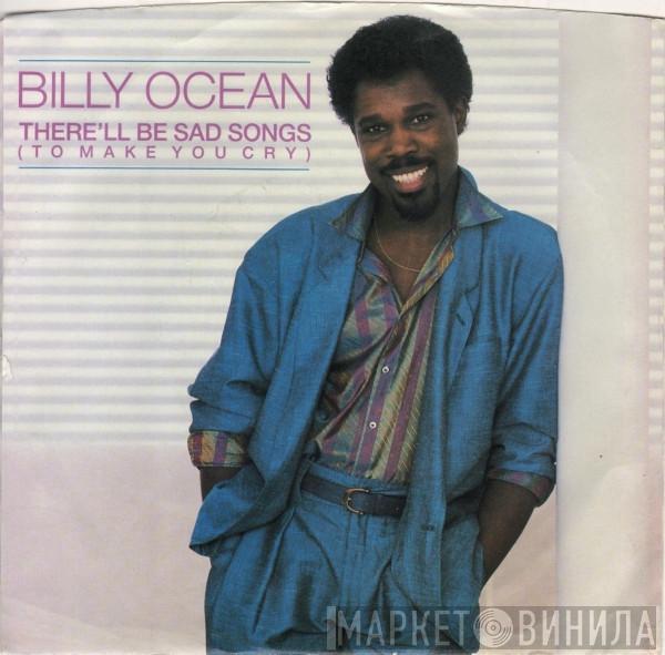  Billy Ocean  - There'll Be Sad Songs (To Make You Cry) / If I Should Lose You