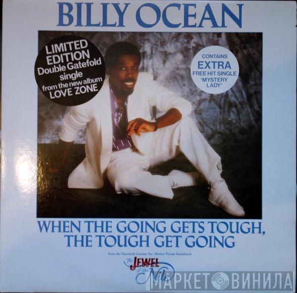  Billy Ocean  - When The Going Gets Tough, The Tough Get Going / Mystery Lady