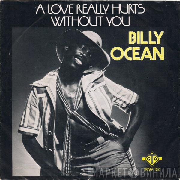  Billy Ocean  - A Love Really Hurts Without You