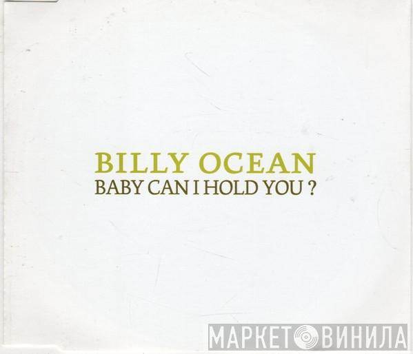 Billy Ocean - Baby Can I Hold You?