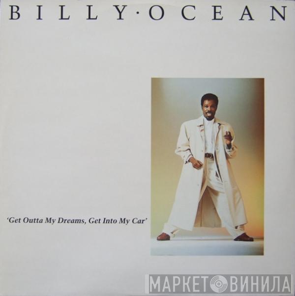  Billy Ocean  - Get Outta My Dreams, Get Into My Car