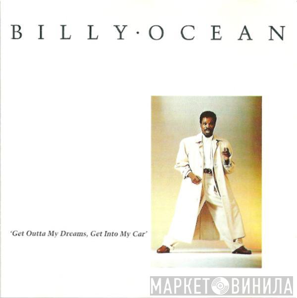  Billy Ocean  - Get Outta My Dreams, Get Into My Car