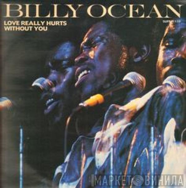  Billy Ocean  - Love Really Hurts Without You