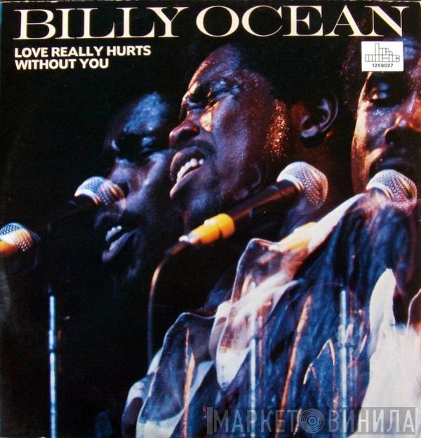  Billy Ocean  - Love Really Hurts Without You