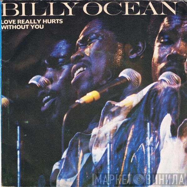  Billy Ocean  - Love Really Hurts Without You