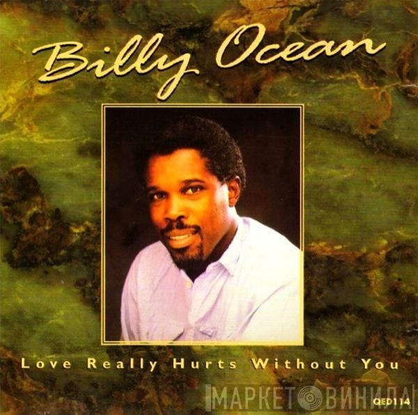 Billy Ocean - Love Really Hurts Without You