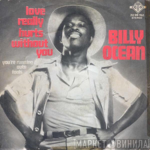  Billy Ocean  - Love Really Hurts Without You