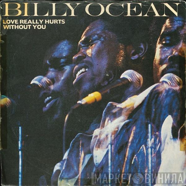  Billy Ocean  - Love Really Hurts Without You