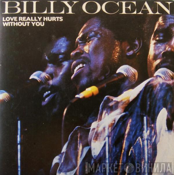  Billy Ocean  - Love Really Hurts Without You