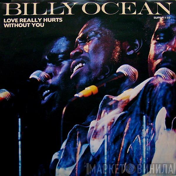 Billy Ocean - Love Really Hurts Without You