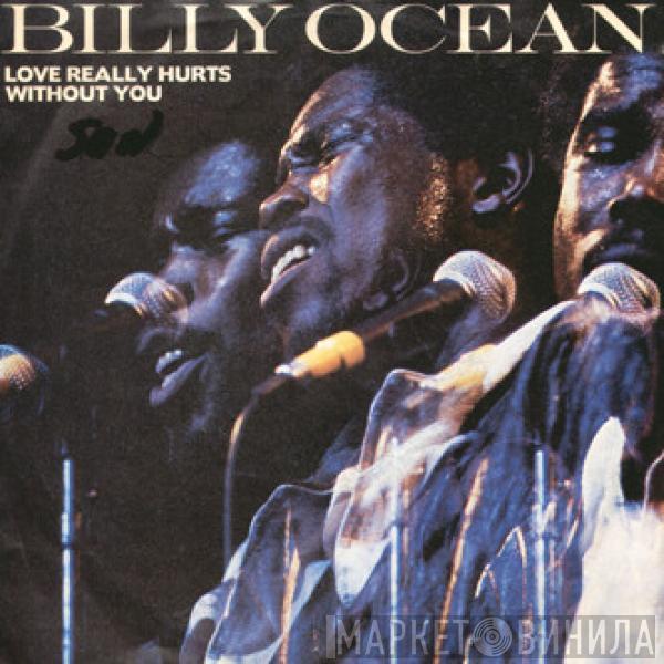  Billy Ocean  - Love Really Hurts Without You