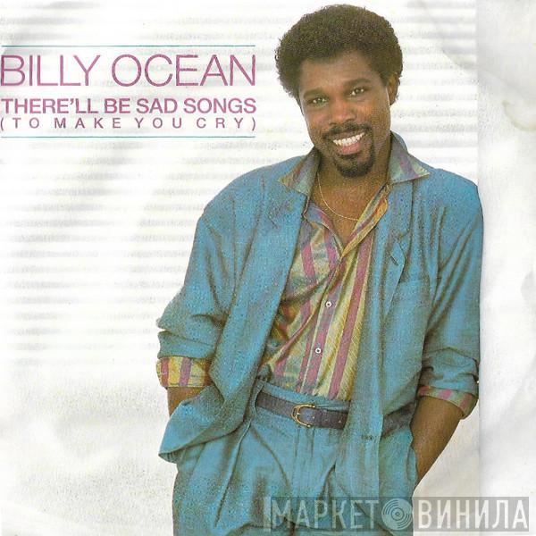  Billy Ocean  - There'll Be Sad Songs (To Make You Cry)