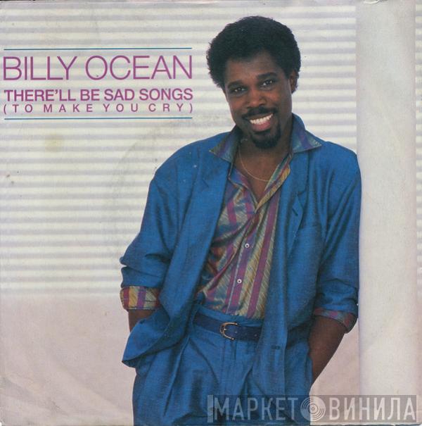 Billy Ocean - There'll Be Sad Songs (To Make You Cry)