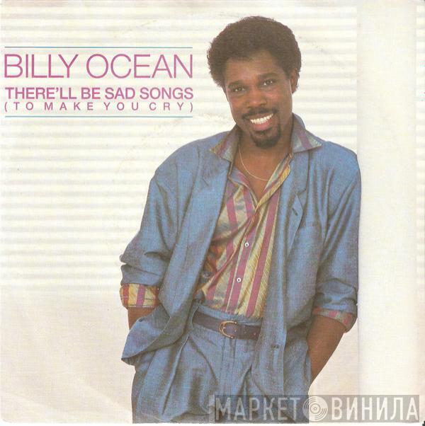  Billy Ocean  - There'll Be Sad Songs (To Make You Cry)