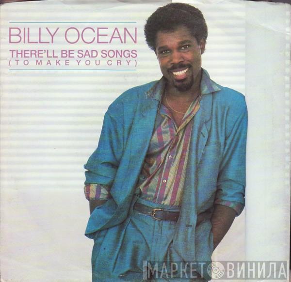  Billy Ocean  - There'll Be Sad Songs (To Make You Cry)
