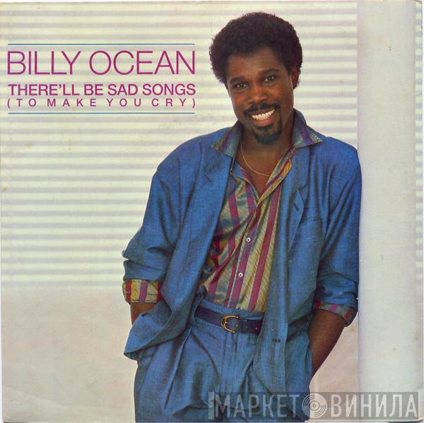  Billy Ocean  - There'll Be Sad Songs (To Make You Cry)