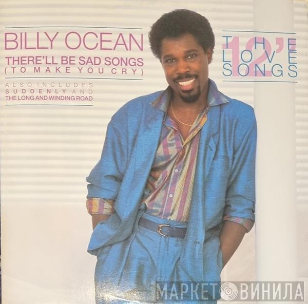  Billy Ocean  - There'll Be Sad Songs (To Make You Cry)