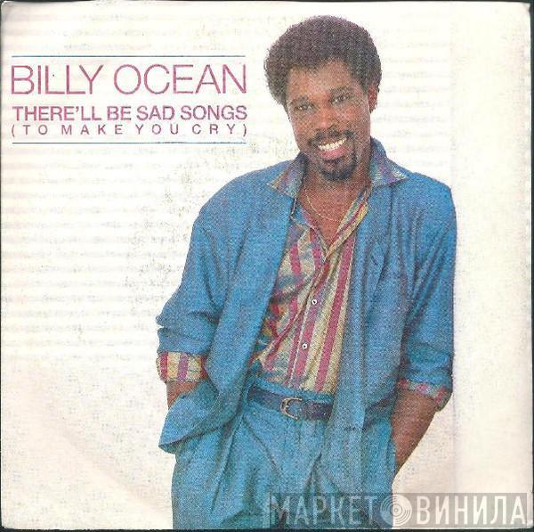  Billy Ocean  - There'll Be Sad Songs (To Make You Cry)