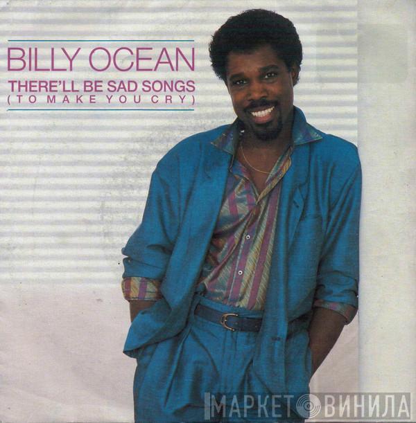  Billy Ocean  - There'll Be Sad Songs (To Make You Cry)