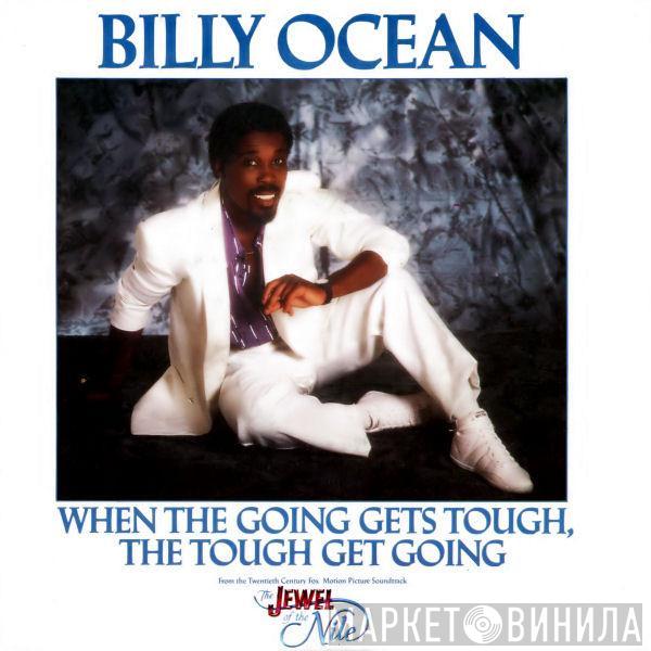  Billy Ocean  - When The Going Gets Tough, The Tough Get Going