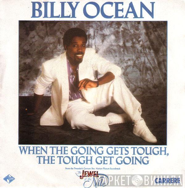 Billy Ocean - When The Going Gets Tough, The Tough Get Going