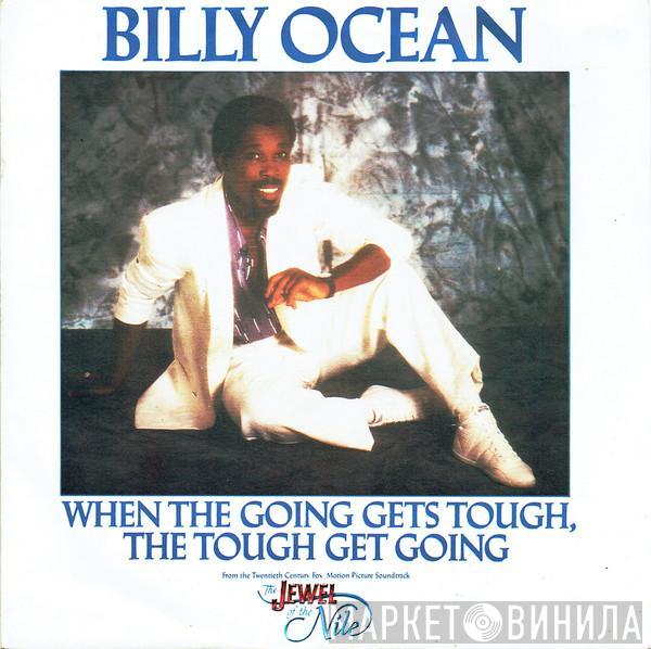 Billy Ocean - When The Going Gets Tough, The Tough Get Going