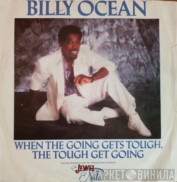  Billy Ocean  - When The Going Gets Tough, The Tough Get Going