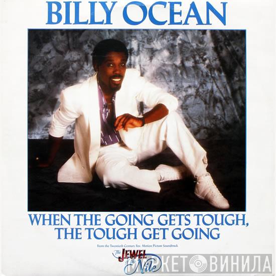 Billy Ocean - When The Going Gets Tough, The Tough Get Going