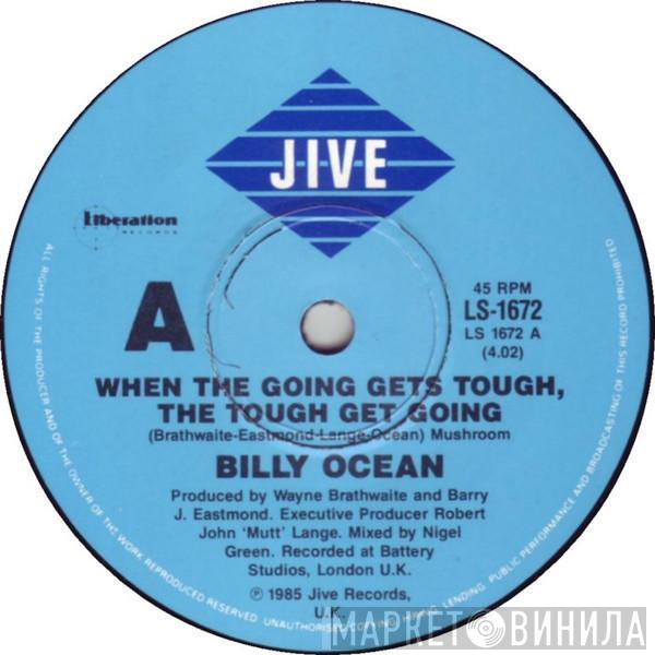  Billy Ocean  - When The Going Gets Tough, The Tough Get Going