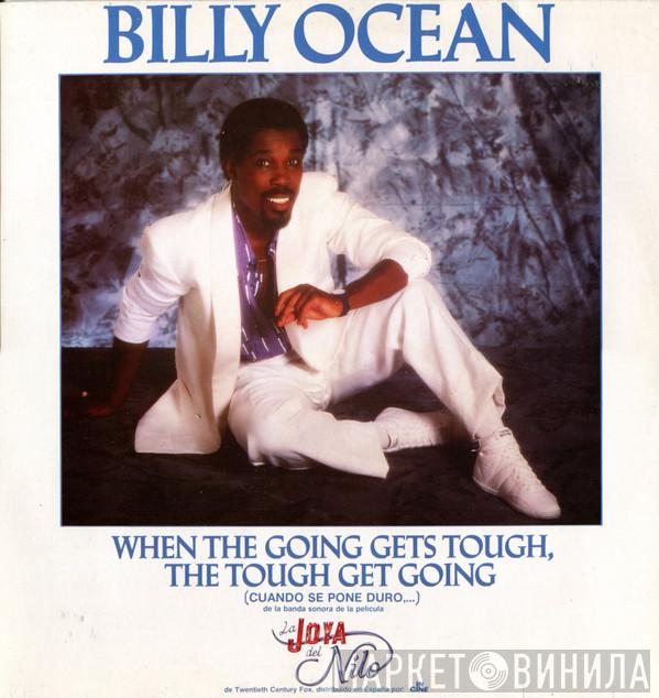  Billy Ocean  - When The Going Gets Tough, The Tough Get Going