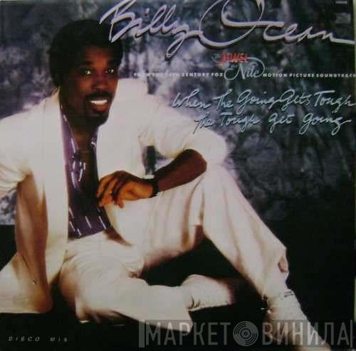  Billy Ocean  - When The Going Gets Tough, The Tough Get Going