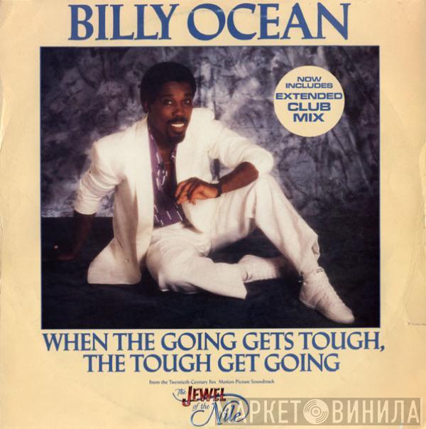 Billy Ocean - When The Going Gets Tough, The Tough Get Going