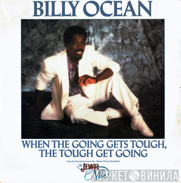 Billy Ocean - When The Going Gets Tough, The Tough Get Going