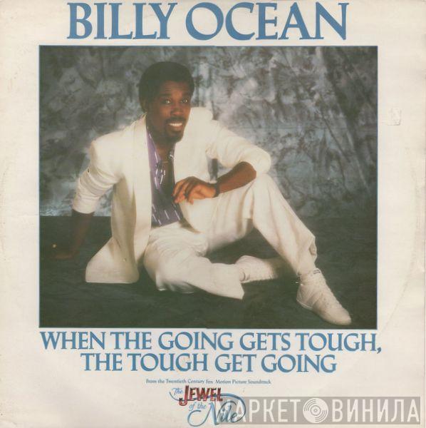  Billy Ocean  - When The Going Gets Tough, The Tough Get Going