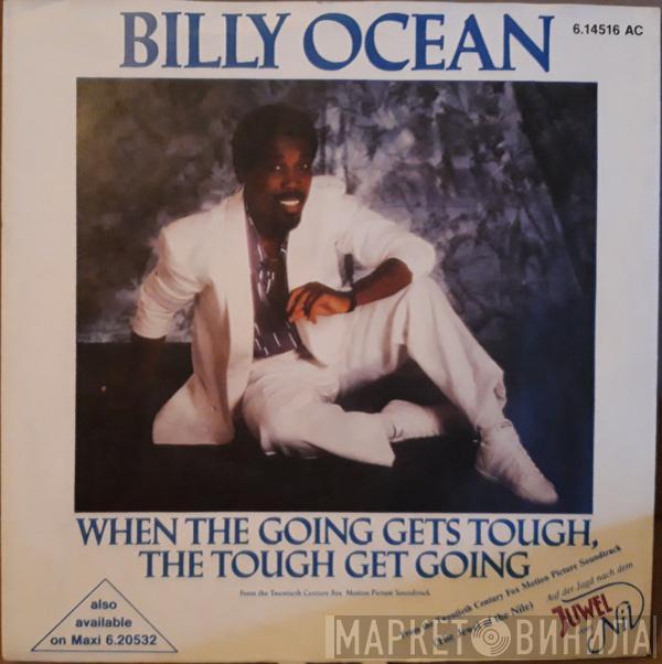  Billy Ocean  - When The Going Gets Tough, The Tough Get Going