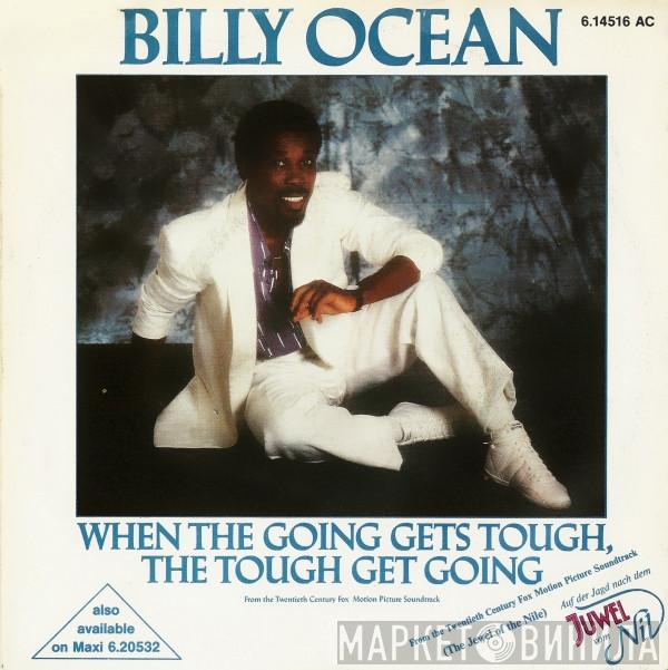  Billy Ocean  - When The Going Gets Tough, The Tough Get Going