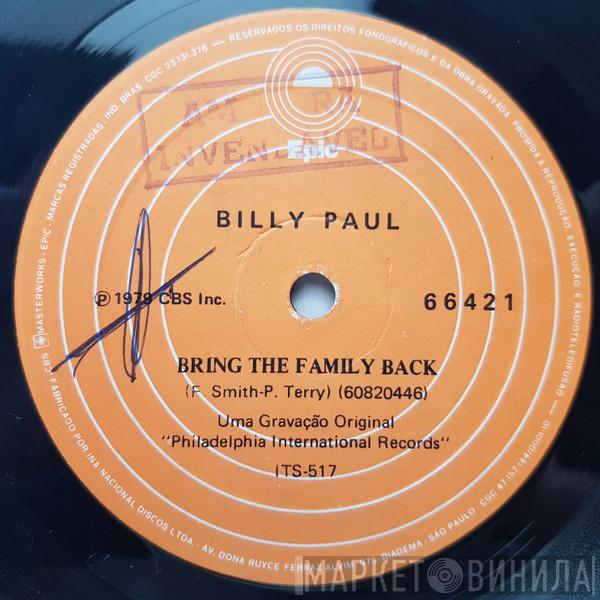  Billy Paul  - Bring The Family Back / So Glad To See You Again