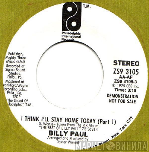 Billy Paul - I Think I'll Stay Home Today (Part 1)