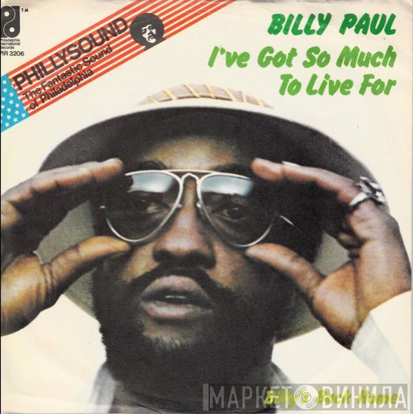 Billy Paul - I've Got So Much To Live For