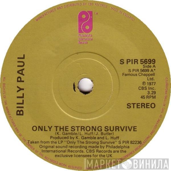  Billy Paul  - Only The Strong Survive