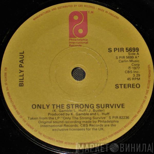 Billy Paul - Only The Strong Survive