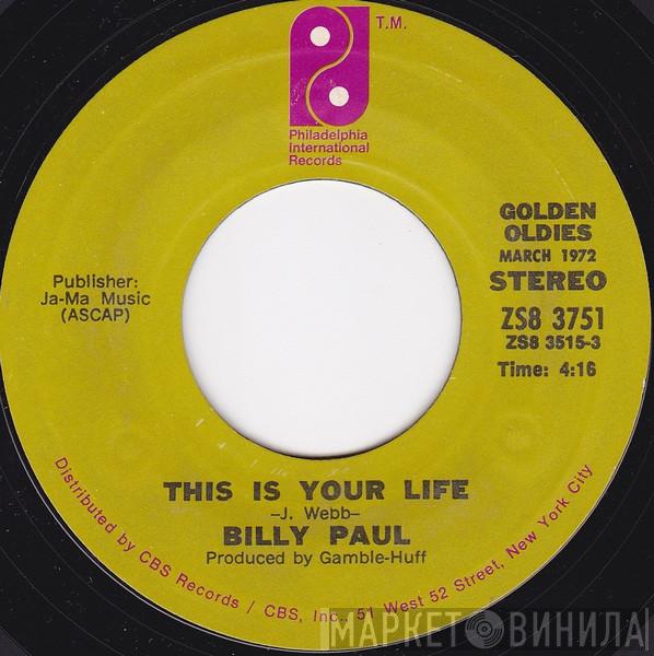 Billy Paul - This Is Your Life / Me And Mrs. Jones