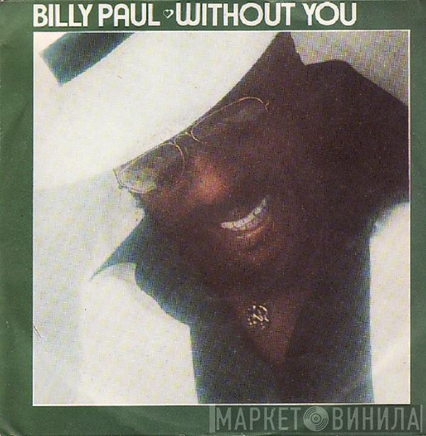 Billy Paul - Without You